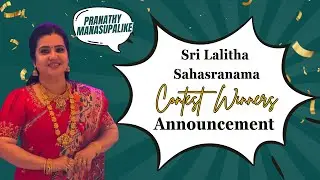 Sri Lalitha Sahasranama Contest Winners Announcement | Pranathy Manasupalike #pranathymanasupalike