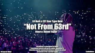 [FREE] Lil Durk Type Beat ''Not From 63rd'' I EST Gee Type Beat