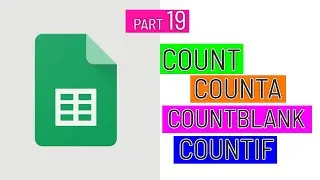 Part.19 -How to Count, CountA,CountBlank,Countif.