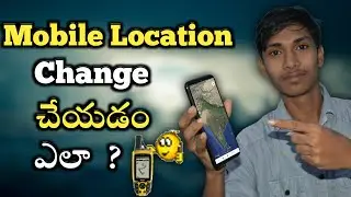 How to change Gps location in mobile | How to use fake Gps app explained in telugu