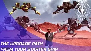 Star Citizen: Upgrading From Your Starter Ship!