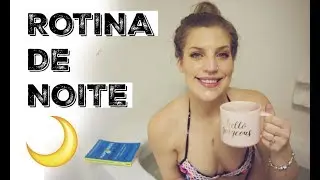 MINHA ROTINA DA NOITE | NO INVERNO CANADENSE |