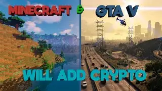 Minecraft & GTA will add crypto to their games?