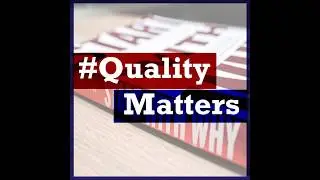 Ep 9 - Start with Why and its Impacts on Quality Management