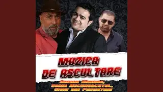 Cantece de ascultare si doine vechi