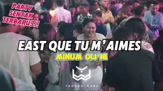 PARTY SENTAK ‼️ EST QUE TU M’AIMES X MINUM OLI - YHOMAN WODA REMIX
