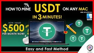 How To Mine Tether On Any MAC | Intel or M1 | USDT | Fast and Easy | Beginner Guide