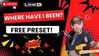 FREE Line 6 Preset and where have I been ?