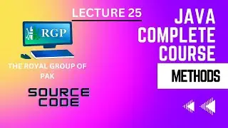 Java Lecture 25 Methods Explained | Learn How to Write Reusable Cod | the royal group of Pak