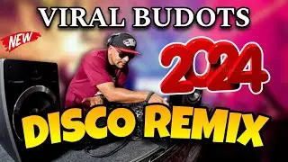 🇵🇭⚡(NEW BEST) VIRAL PINOY BUDOTS TIKTOK DISCO REMIX 2024 | TIKTOK BUDOTS REMIX | BUDOTS REMIX