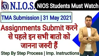 NIOS | TMA Submission | Last 31 May 2021 | Step By Step Process | Imp. Instructions