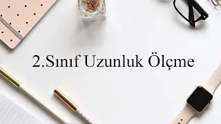 2.Sınıf  Uzunluk Ölçme