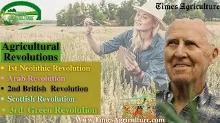Agricultural Revolutions Green Revolution | Neolithic | Arab | British | Scottish | कृषि क्रांति