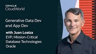Juan Loaiza Keynote on Generative Data Dev and App Dev: Oracle CloudWorld 2024