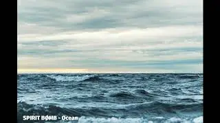 SPIRIT BØMB - Ocean