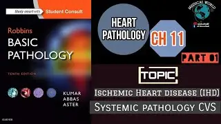 Ischemic Heart Disease (IHD) |Robbins Pathology |Systemic pathology CVS | Heart |  Made Easy Part 1