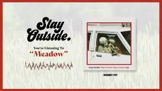 Stay Outside - Meadow (Visualizer)