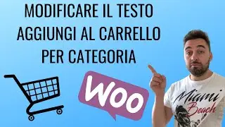 Come modificare il testo aggiungi al carrello in Woocommerce per diverse categorie