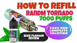 How to Refill RAndM Tornado 7000 puffs vape tank 