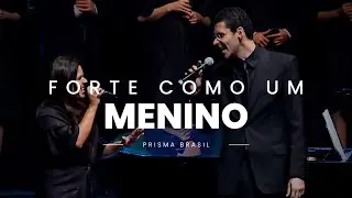Prisma Brasil - Forte Como Um Menino