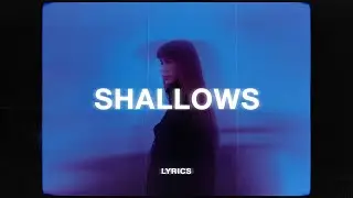 Daughter - Shallows (Lyrics) (Slowed + Reverb)