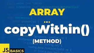 Javascript Basics · Array · copyWithin() (method)