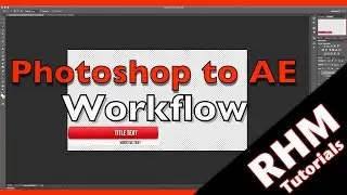 After Effects: Photoshop Workflow