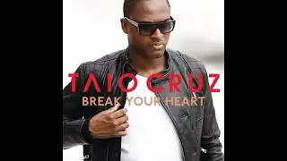 Taio Cruz - Break Your Heart (Sped Up)