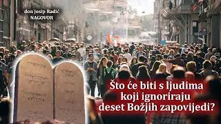 Što će biti s ljudima koji ignoriraju deset Božjih zapovijedi?