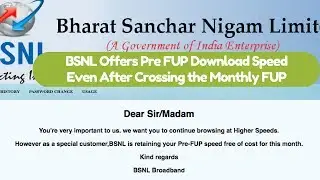 BSNL Offers Pre FUP Download Speed Even After Crossing the Monthly FUP | Broadband