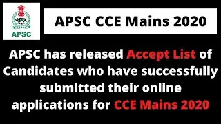 APSC CCE Mains 2020: Accept List of Candidates (Official Notification)