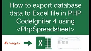 How to export database data to Excel file in PHP CodeIgniter 4 using *Spreadsheet*