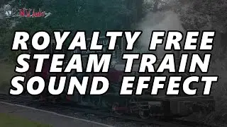 Steam Engine Sound Effects FREE - Royalty Free Sound Effect