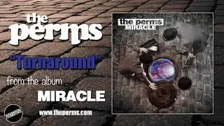 The Perms - Turnaround