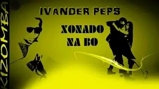 Ivander peps - Xonado na bo