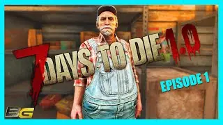 Let's try this again... - 7 Days to Die - 1.0 - Dead State -  EP1