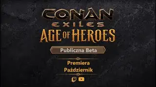 Conan Exiles: Age of Heroes - BETA