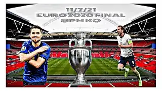 A DATE WITH HISTORY | EURO 2020 FINAL | ENGLAND VS ITALY | MATCH PREVIEW
