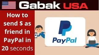 How to send $ as friend in PayPal in 20 seconds