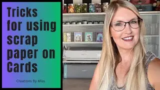 Easiest  Card Making Hacks for using your Scrap Paper Stash |  Featuring Xyron & Artis Glue
