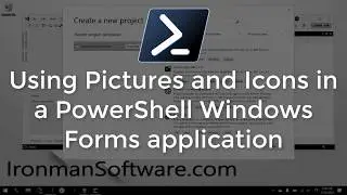 Using Pictures and Icons in a PowerShell Windows Forms application