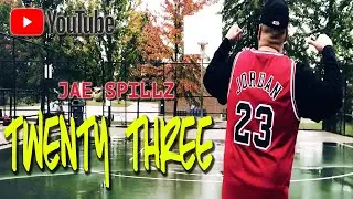 JAE SPILLZ - TWENTY THREE #23 (music inspired by 