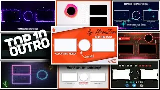 Top 10  New Outro Template Free Download + No Copyright 2021