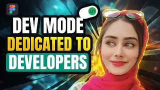 Master Figma Dev Mode in 9 Minutes | How to use Figma's new Dev Mode | Amazing Update  #FigmaDevMode