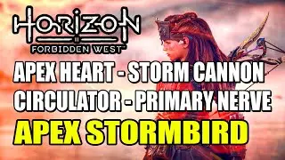 Apex Stormbird Guide (Apex Heart, Storm Cannon, Circulator, Primary Nerve) | Horizon Forbidden West