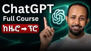 ChatGPT ተጠቅመው AI Image Generation & Image Editing እንዴት እንደሚሰራ (Complete Beginner Guide)