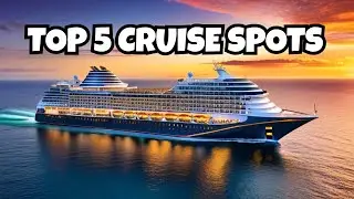 FOMO Alert: Top 5 Cruise Vacations for 2024