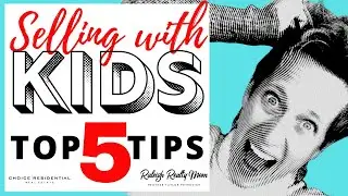 5 Tips for Selling Your House with Kids (and NOT going insane)