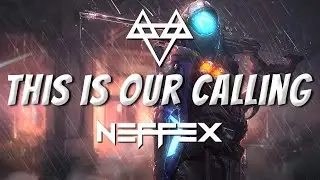 NEFFEX - This Is Our Calling (Lyrics)