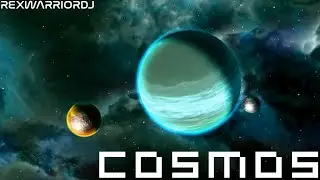 REXWARRIORDJ - Cosmos